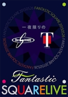 fantastic Square Live